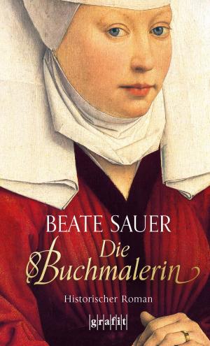 Cover of the book Die Buchmalerin by Gabriella Wollenhaupt