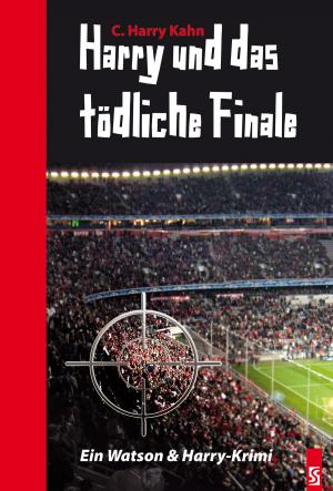 Cover of the book Harry und das tödliche Finale. Krimi (Harry ermittelt 2) by Roland Sednik