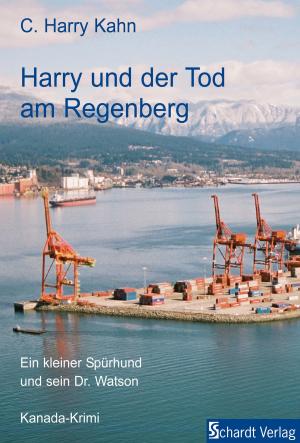 Book cover of Harry und der Tod am Regenberg: Kanada-Krimi (Harry ermittelt 1)