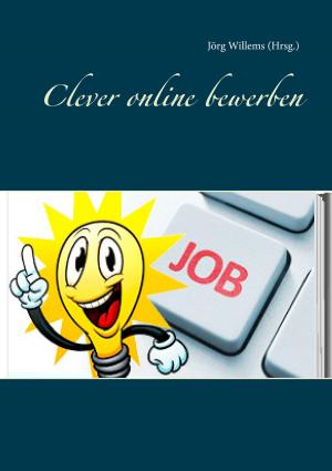 Cover of the book Clever online bewerben by Mysson Humane