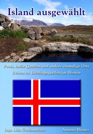 Book cover of Pools, heiße Quellen und andere einmalige Orte - Reisen zu Lieblingsquellen im Westen