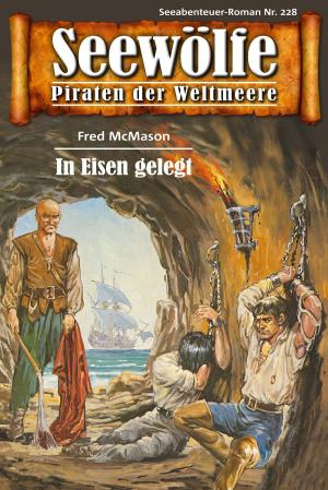 Book cover of Seewölfe - Piraten der Weltmeere 228