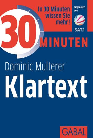 Cover of the book 30 Minuten Klartext by Markus Hornig