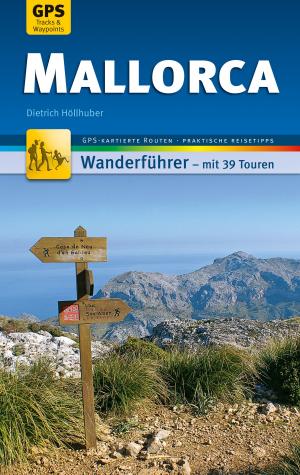 Cover of the book Mallorca Wanderführer Michael Müller Verlag by Sven Bremer