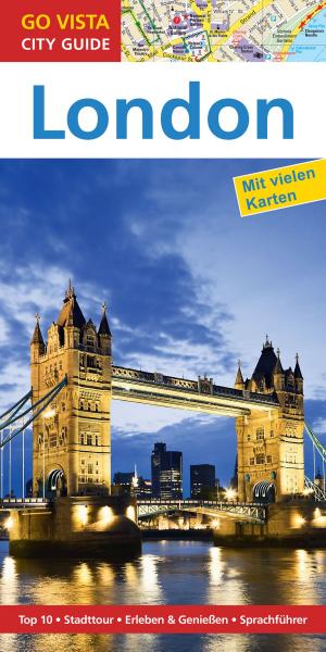 Cover of the book GO VISTA: Reiseführer London by Roland Mischke, Hannah Glaser