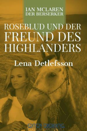 Book cover of Roseblud und der Freund des Highlanders