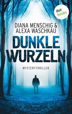 Book cover of Dunkle Wurzeln