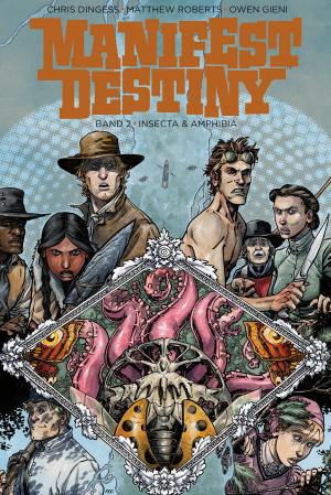 Cover of the book Manifest Destiny 2: Insecta & Amphibia by Chris Dingess