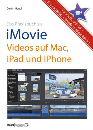Cover of Praxisbuch zu iMovie - Videos auf Mac, iPad und iPhone / für macOS und iOS