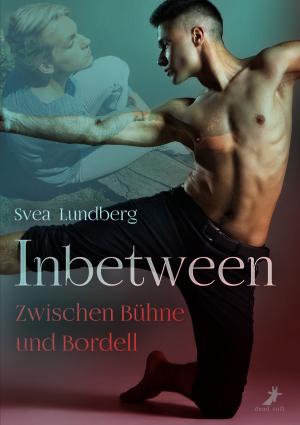 Cover of the book Inbetween - Zwischen Bühne und Bordell by Sandra Gernt