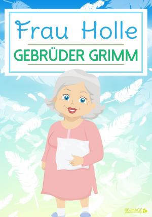 Cover of the book Frau Holle by Gebrüder Grimm