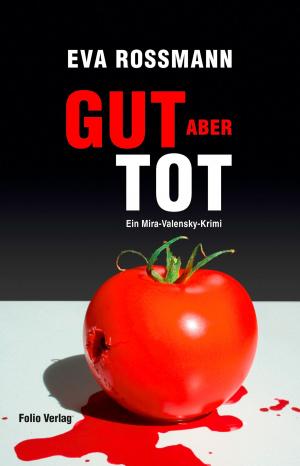 Cover of the book Gut, aber tot by Giancarlo de Cataldo, Gianrico Carofiglio, Massimo Carlotto