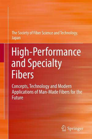 Cover of the book High-Performance and Specialty Fibers by Toshimitsu Ochiai, Scott R. Evans, Toshimitsu Hamasaki, Koko Asakura