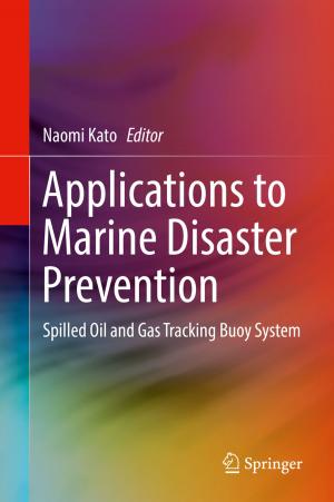 Cover of the book Applications to Marine Disaster Prevention by Yoshinori Shichida, Takahiro Yamashita, Hiroo Imai, Takushi Kishida