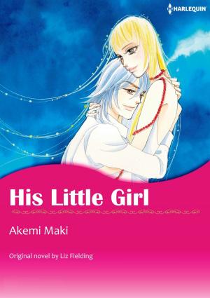 Cover of the book HIS LITTLE GIRL by Maya Blake