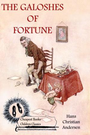Cover of the book The Galoshes of Fortune by Matt Musson