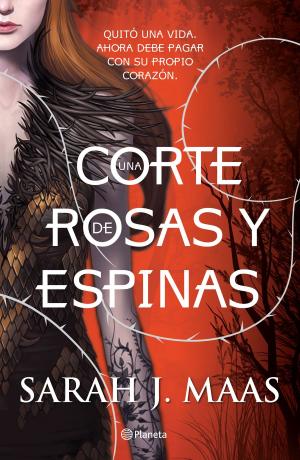 Book cover of Una corte de rosas y espinas