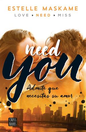 Cover of the book You 2. Need you (Edición mexicana) by Mariel Ruggieri