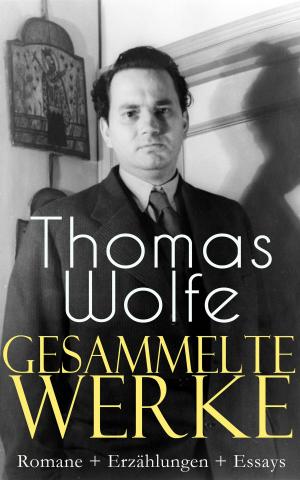 Cover of the book Gesammelte Werke: Romane + Erzählungen + Essays by Graham Tempest
