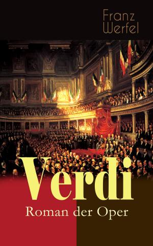 Cover of the book Verdi - Roman der Oper by Marcus Tullius Cicero