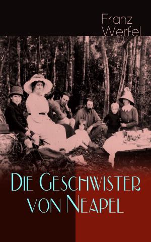 Cover of the book Die Geschwister von Neapel by Shelley Rudderham