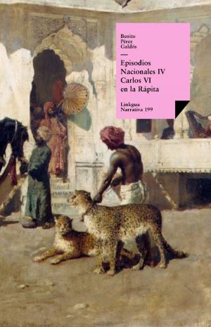 Cover of the book Episodios nacionales IV. Carlos VI en la Rápita by Tirso de Molina