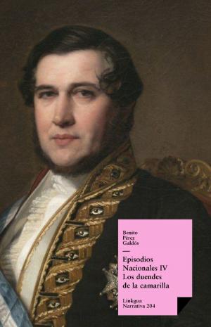 Cover of the book Episodios nacionales IV. Los duendes de la camarilla by Alfonso el Sabio