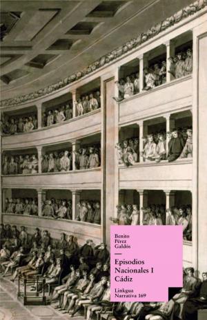 Cover of the book Episodios nacionales I. Cádiz by Alberto Adriani