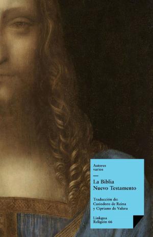 Cover of the book La Biblia. Nuevo testamento by Angel Saavedra. Duque de Rivas