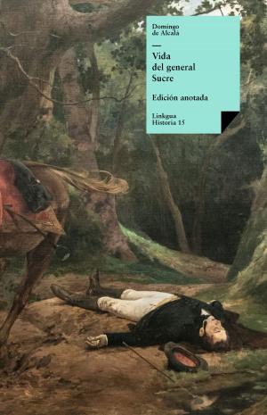 Cover of the book Vida del general Sucre by Toribio de Benavente de Motolinía