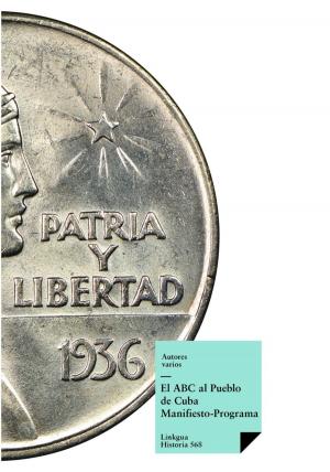 Cover of the book El ABC al Pueblo de Cuba. Manifiesto-Programa by Agustín Moreto y Cabaña