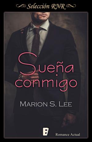 Book cover of Sueña conmigo (Promesas y sueños 1)