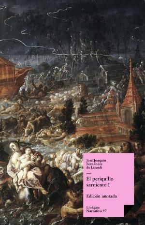Cover of the book El periquillo sarniento I by Miguel de Cervantes Saavedra