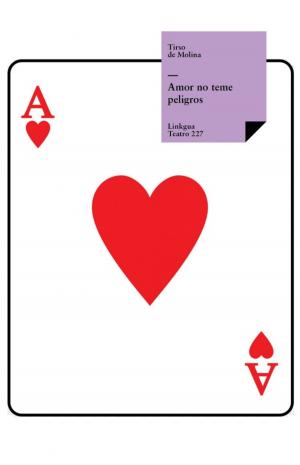Cover of the book Amor no teme peligros by Antonio Mira de Amescua