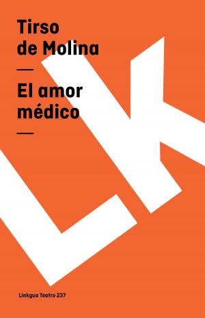Cover of the book El amor médico by Agustín Moreto y Cabaña