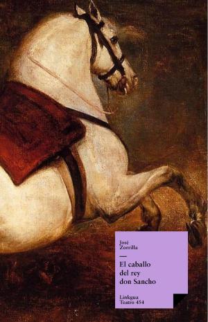 Cover of the book El caballo del rey don Sancho by Miguel de Cervantes Saavedra