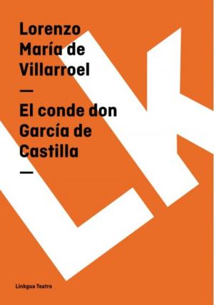 Cover of the book El conde don García de Castilla by Federico García Lorca