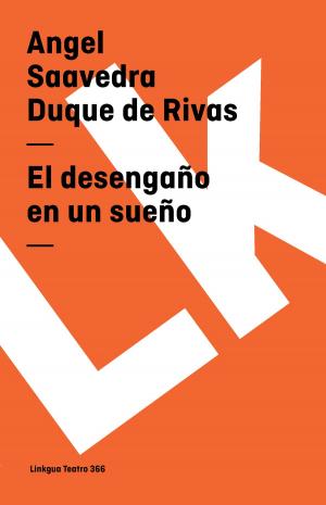 Cover of El desengaño en un sueño by Angel Saavedra. Duque de Rivas, Red ediciones