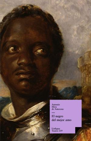 Cover of the book El negro del mejor amo by Benito Pérez Galdós