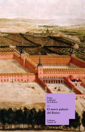 Cover of the book El nuevo palacio del Retiro by Benito Pérez Galdós