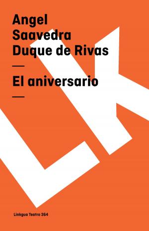 Cover of the book El aniversario by Angel Saavedra. Duque de Rivas