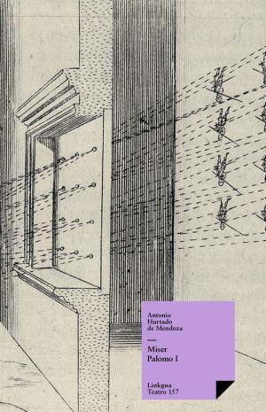 Cover of the book Miser Palomo I by Garci Rodríguez de Montalvo