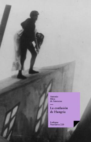 Cover of the book La confusión de Hungría by Pedro Calderón de la Barca
