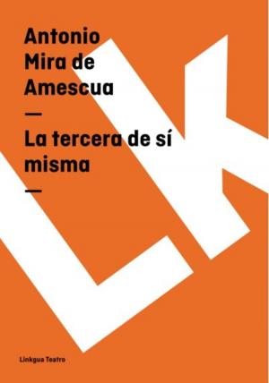 Cover of the book La tercera de sí misma by José Manuel Valdez y Palacios