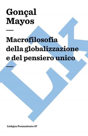 Cover of the book Macrofilosofia della globalizzazione e del pensiero unico by José de Espronceda