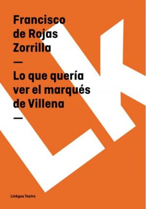 Cover of Lo que quería ver el marqués de Villena