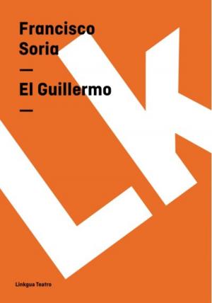 Cover of the book El Guillermo by Pedro Calderón de la Barca