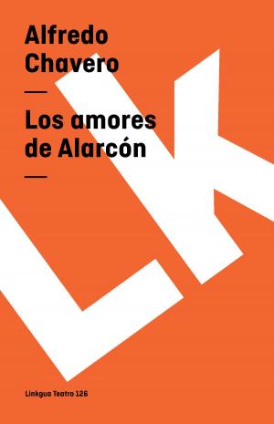 Cover of the book Los amores de Alarcón by José   Rosas Moreno
