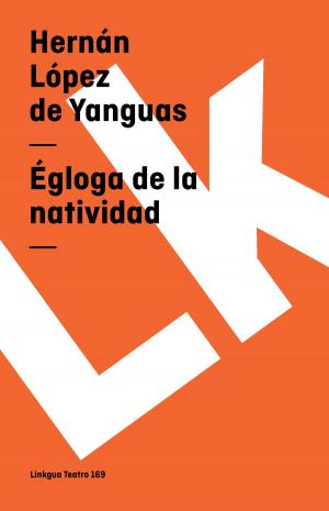 Cover of the book Égloga de la natividad by Francisco de Rojas Zorrilla