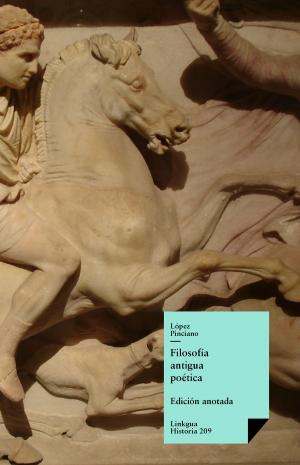 Cover of the book Filosofía antigua poética by José Manuel Valdez y Palacios
